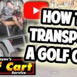 How to Transport a Golf Cart