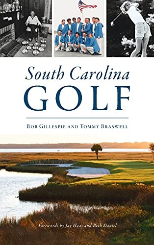 Best Golf in South Carolina: Top Courses You Can’t Miss!