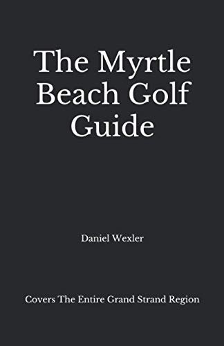 Best Golf Resorts in Myrtle Beach: Top Picks for Your Dream Vacation